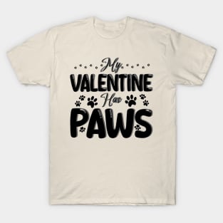 my valentine has paws T-Shirt